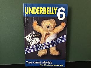 Underbelly 6: More True Crime Stories