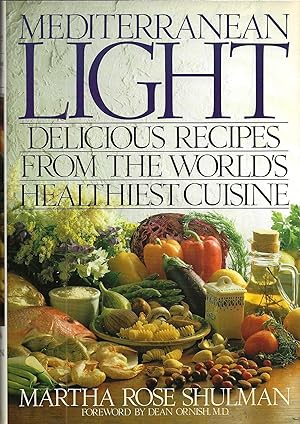 MEDITERRANEAN LIGHT ~ Delicious Recipes From the World's Healthiest Cuisine