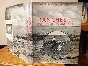 Ranches and Ranch Life In America