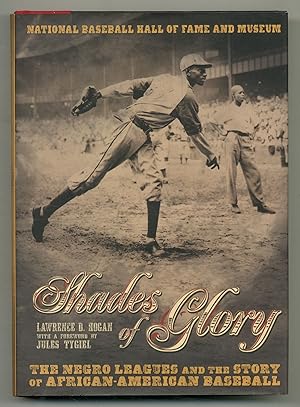 Shades of Glory: The Negro Leagues the Story of African-American Baseball