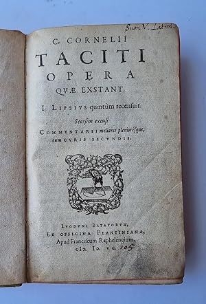 Classic literature 1595 I Tacitus, C. Cornelii Taciti opera quae exstant I. Lipsius quintum recen...