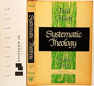 Systematic Theology: Life and the Spirit: History and the Kingdom of God, vol. III