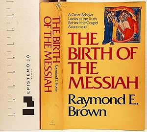 Birth of the Messiah: A Commentary on the Infancy Narratives in Matthew and Luke