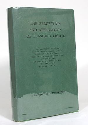 The Perception and Application of Flashing Lights: An International Symposium Held at Imperial Co...