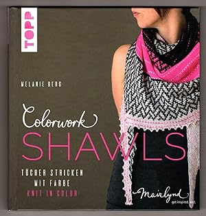 Colorwork Shawls: Tucher stricken mit Farbe - Knit in Color