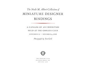The Neale M. Albert Collection of Miniature Designer Bindings; A Catalog of an Exhibition Held at...