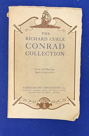 The Richard Curle Conrad Collection . [ American Art Association, auction catalogue, sale date: 2...