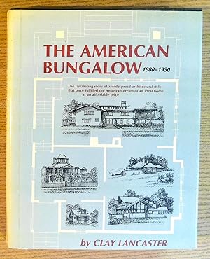 The American Bungalow: 1880-1930