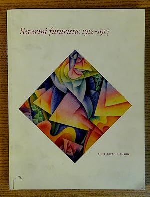 Severini Futurista: 1912-1917