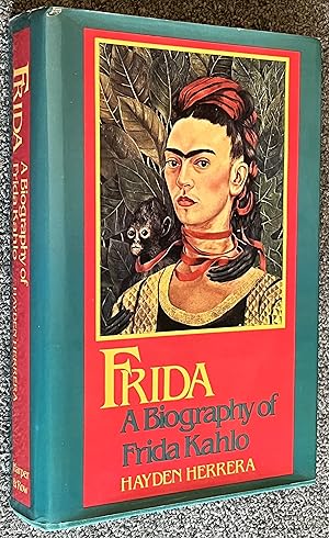 Frida: a Biography of Frida Kahlo