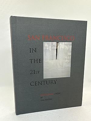 San Francisco in the 21st Century: Photographs / Poem (Signed First Edition)