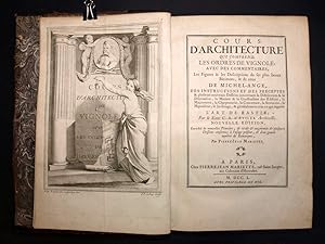 COURS DARCHITECTURE, qui comprend les ordres de Vignole, avec des commentaires, Les figures & le...