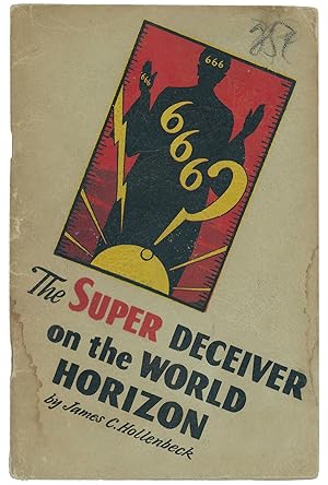 The Super Deceiver on the World Horizon