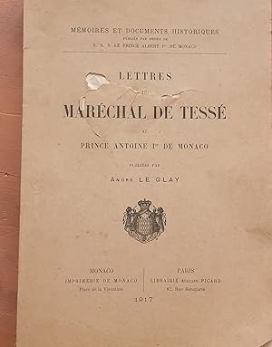 Lettres du Maréchal de Tessé au Prince Antoine Ier de Monaco