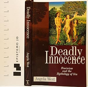 Deadly Innocence: Feminism and the Mythology of Sin