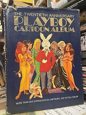 The Twentieth Anniversary Playboy Cartoon Album