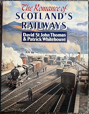 The Romance of Scotland's Railways