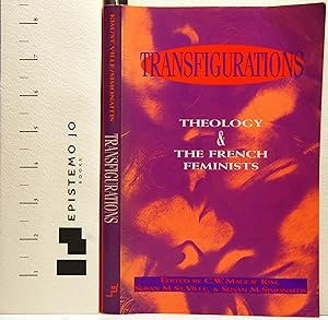 Transfigurations: Theology and the French Feminists