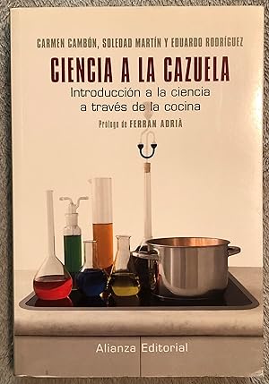 Ciencia a la cazuela: Introducción a la ciencia a traves de la cocina (Spanish Edition)