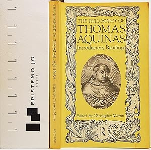 The Philosophy of Thomas Aquinas: Introductory Readings