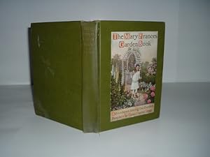 THE MARY FRANCES GARDEN BOOK OF ADVENTURES AMONG THE GARDEN PEOPLE By JANE EAYRE FRYER signed 1916
