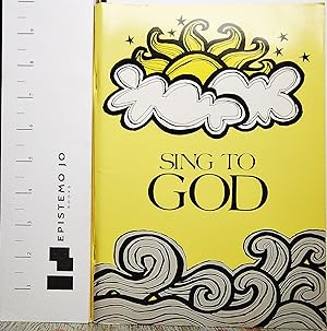 Sing to God: Songs and Hymns for Christian Education
