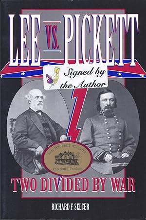 Lee Vs. Pickett Two Divided By War [signed]