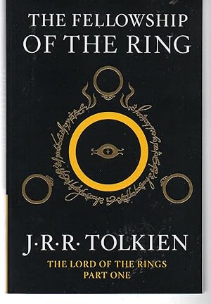 The Fellowship Of The Ring: Being the First Part of The Lord of the Rings (The Lord of the Rings, 1)