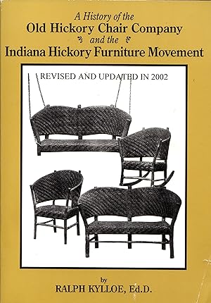 A History of the Old Hickory Chair Company and the Indiana Hickory Furniture Movement