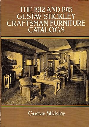 The 1912 and 1915 Gustav Stickley Craftsman Furniture Catalogs