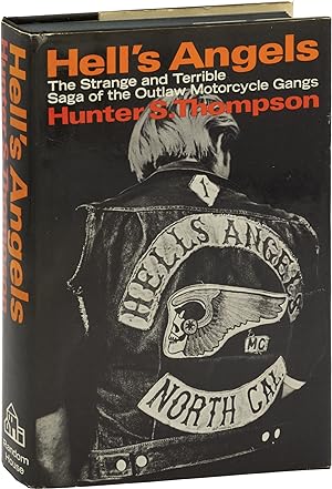 Hell's Angels: The Strange and Terrible Saga of the Outlaw Motorcycle Gangs (First Edition)