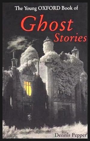 THE YOUNG OXFORD BOOK OF GHOST STORIES