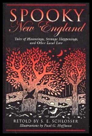 SPOOKY NEW ENGLAND - Tales of Hauntings, Strange Happenings, and Other Local Lore
