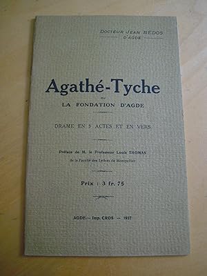 Agathé-Tyche ou la fondation d'Agde