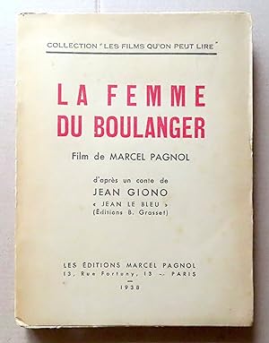 La femme du boulanger. Film de Marcel Pagnol d'après un conte de Jean Giono, "Jean le Bleu".