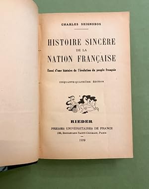 Histoire sincère de la nation française. Essai d'une histoire de l'évolution du peuple français.