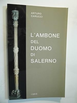 L'AMBONE DEL DUOMO DI SALERNO