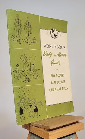 World Book Badge and Honor Guide for Boy Scouts, Girl Scouts, Camp Fire Girls