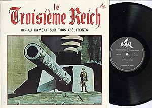 "LE TROISIÈME REICH : AU COMBAT SUR TOUS LES FRONTS" LP 33 tours original français / SERP n° HF 1...