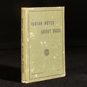 Indian Notes about Dogs Their Diseases and Treatment