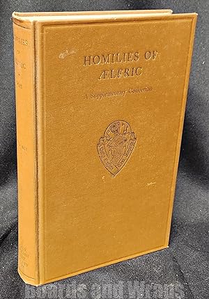 Homilies of Aelfric Volumes I and II A Supplementary Collection