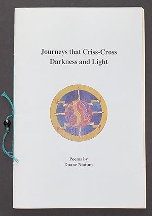 Journeys that criss-cross darkness and light: poems
