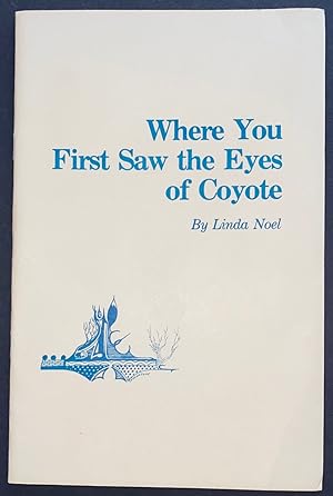 Where you first saw the eyes of Coyote
