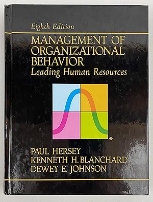 Management of Organizational Behavior: Leading Human Resources