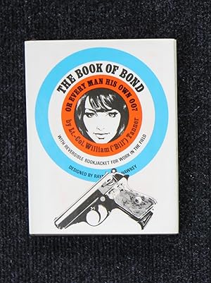 The Book of Bond or Every Man His Own 007