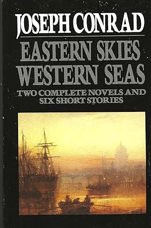 EASTERN SKIES WESTERN SEAS ~ Two Complete Novels and Six Short Stories