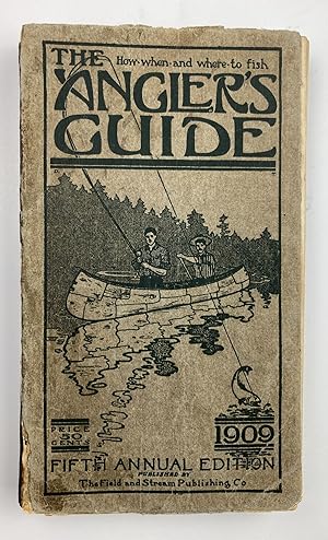 The Angler's Guide A Manual for Campers and Anglers