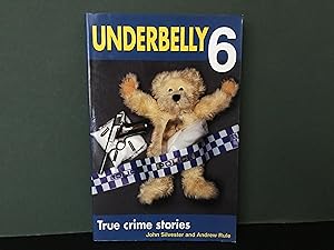 Underbelly 6: More True Crime Stories