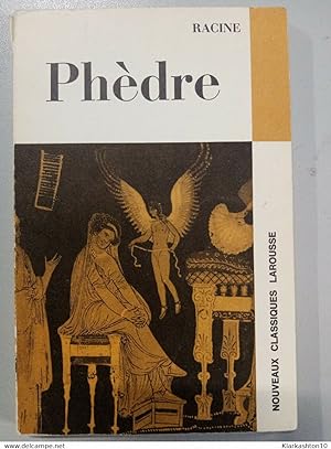 Racine - Phèdre / Nouveaux Classiques Larousse