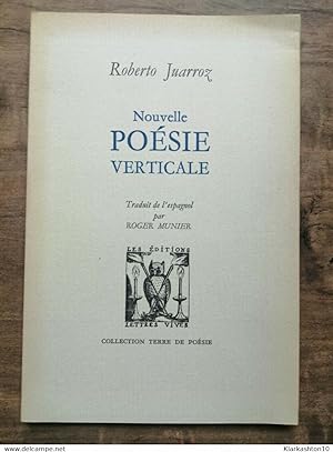 Roberto Juarroz - Nouvelle poésie verticale /